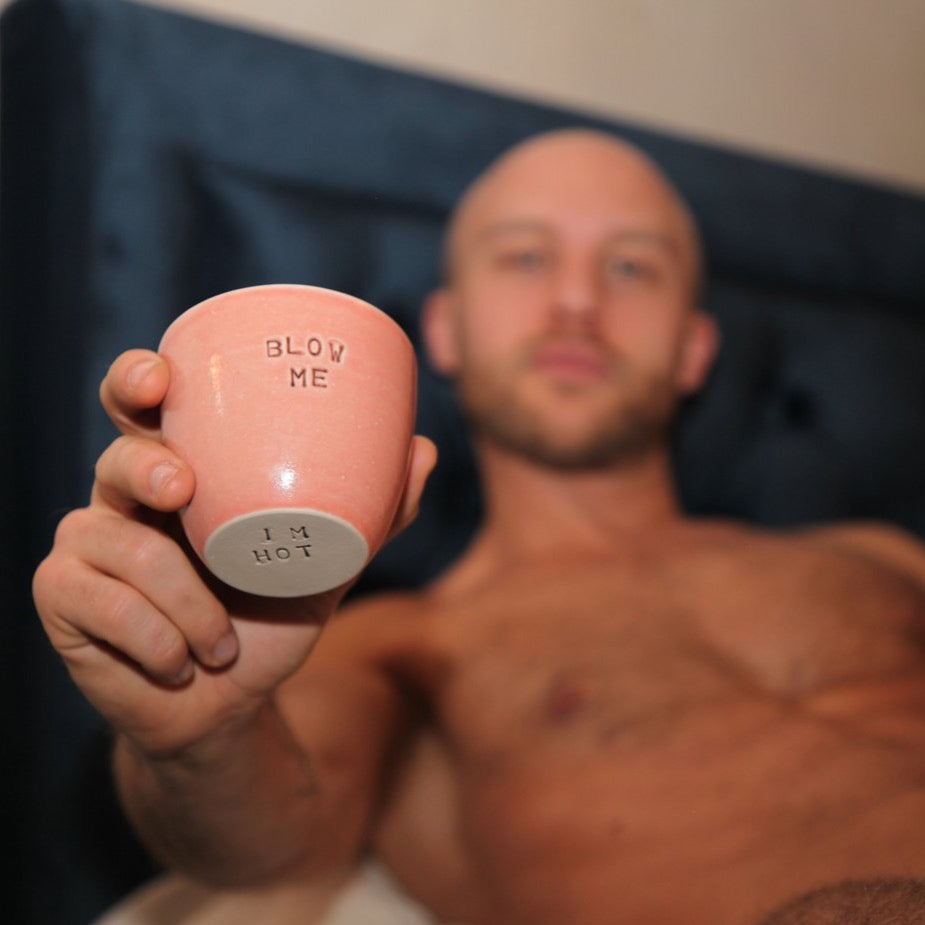 Coffee mug - Blow Me - "I'm Hot" - Pink