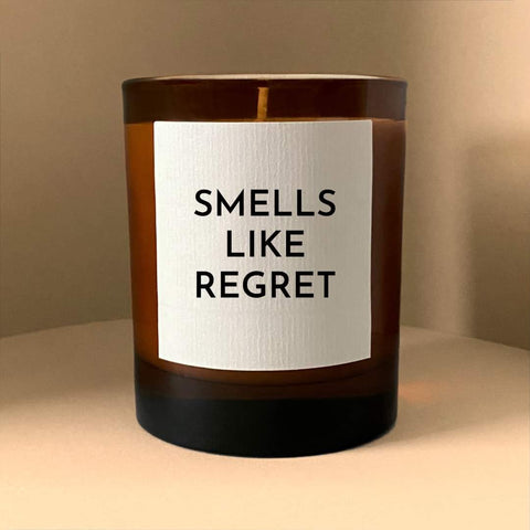 Smells Like Regret - Scented Candle